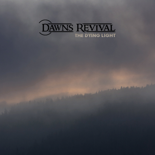Dawns Revival : The Dying Light Dawns Revival : The Dying Light